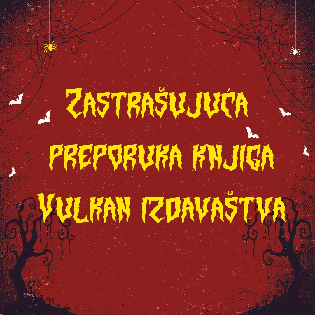 Zastrašujuća preporuka Vulkan izdavaštva