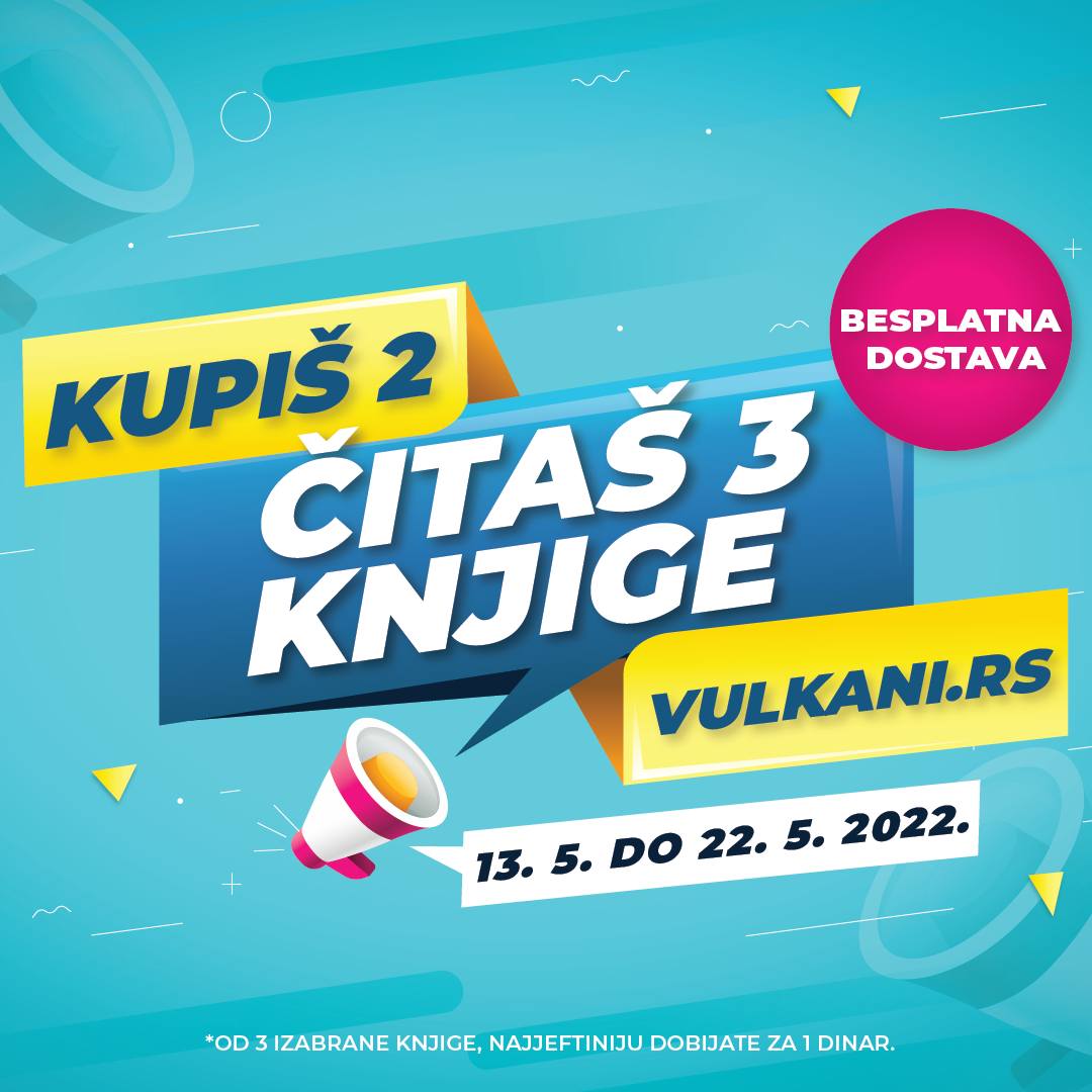 Kupiš 2, čitaš 3 knjige Vulkan izdavaštva