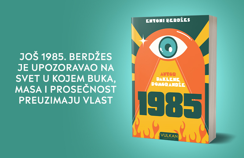 Zašto se ponovo čita 1985?