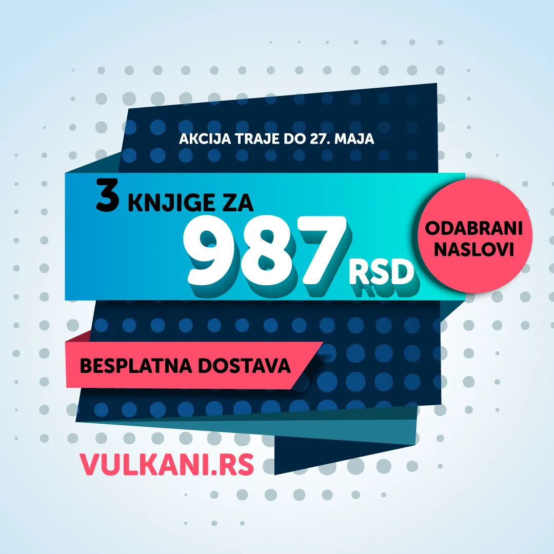 VULKAN AKCIJA – 3 KNJIGE ZA 987 DINARA!