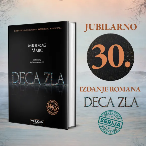 Jubilarno, trideseto izdanje romana Deca zla Miodraga Majića u tvrdom povezu