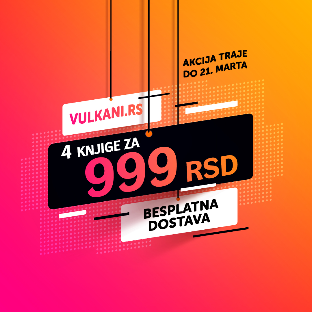 Sjajne vesti – akcija 4 knjige za 999 dinara se nastavlja!