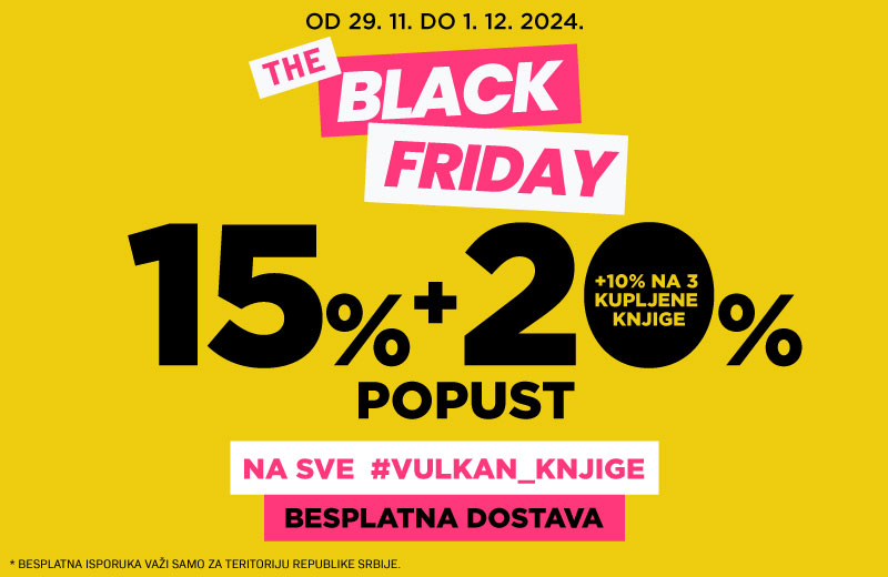 Black Friday na vulkani.rs: Dani najvećih popusta – 15% + 20% + 10%