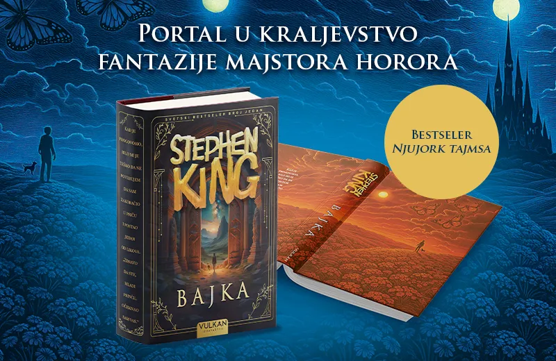 Fantazija koja nas tera da verujemo u svetlost i kad smo u mraku: „Bajka“ Stivena Kinga u prodaji