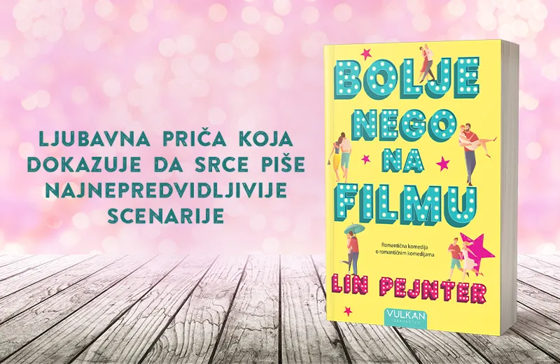 Šarmantna romansa o prvoj ljubavi i neplaniranoj sreći: „Bolje nego na filmu“ u prodaji