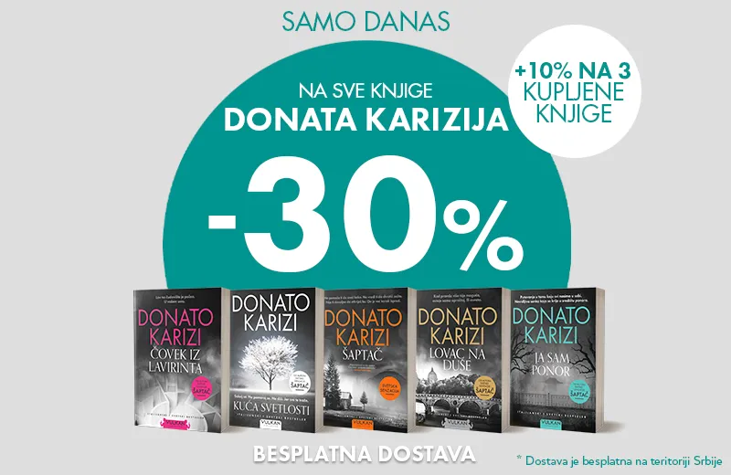 Ekskluzivna ponuda: 30% + 10% popusta na sve romane Donata Karizija