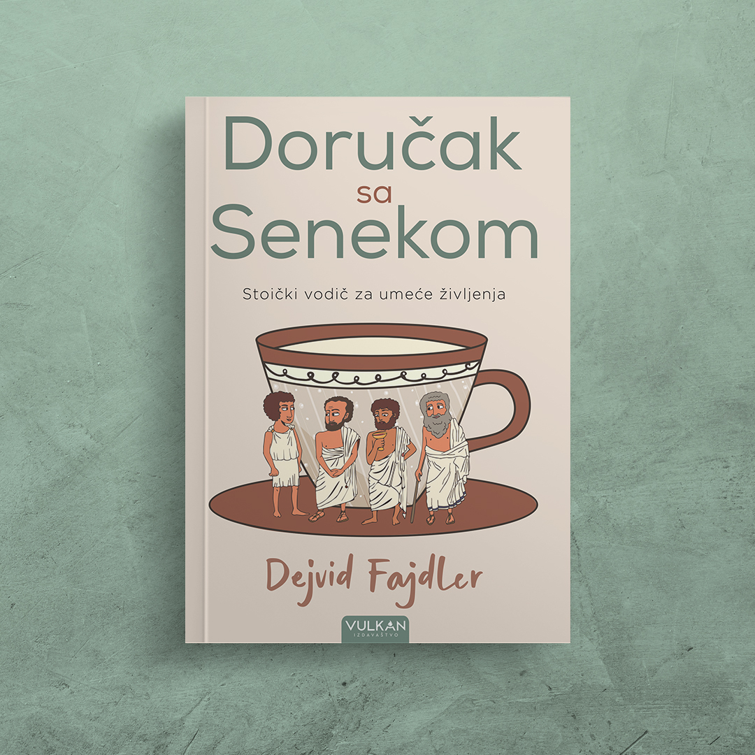 Stoički vodič za umeće življenja: „Doručak sa Senekom“ Dejvida Fajdlera u prodaji