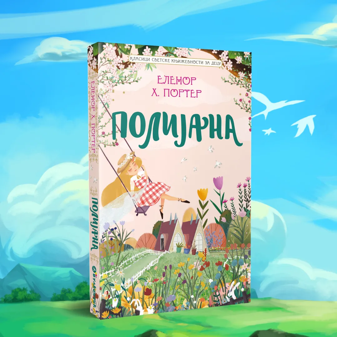 Klasik svetske književnosti za decu „Polijana“ uskoro u prodaji