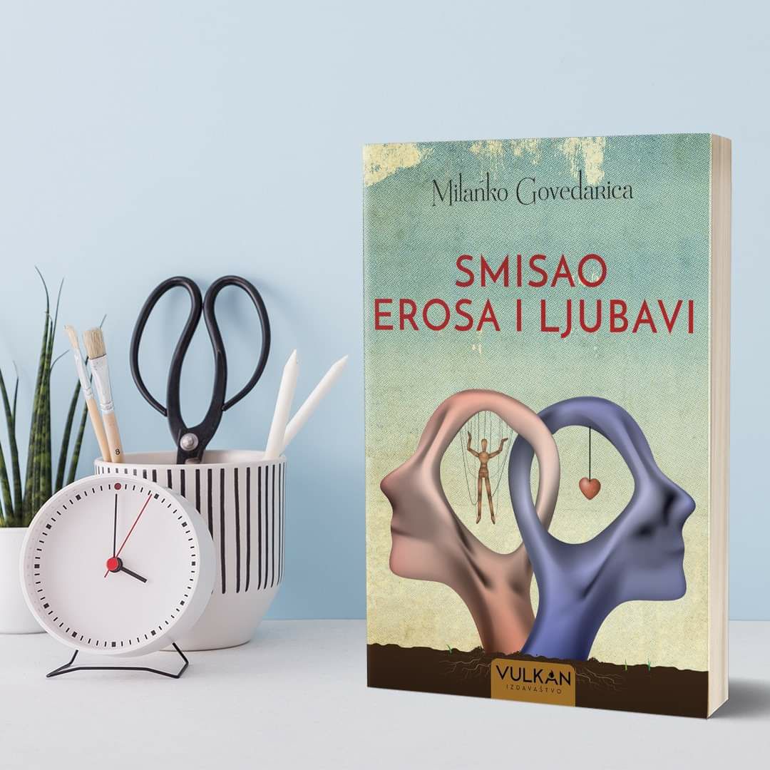 Nova knjiga Milanka Govedarice Smisao erosa i ljubavi