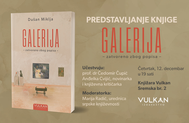 Knjižara Vulkan u Sremskoj: Predstavljanje romana „Galerija: Zatvoreno zbog popisa“ Dušana Miklje