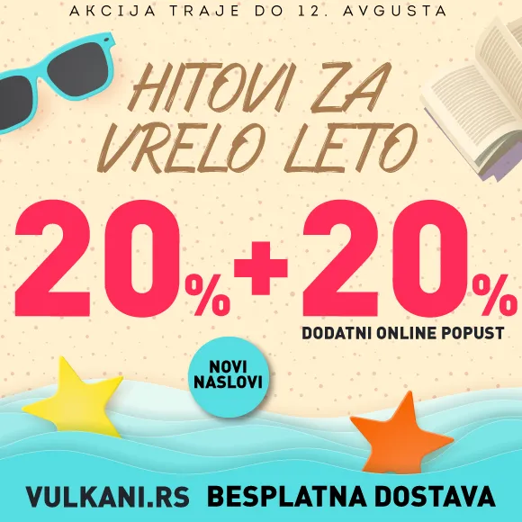 Vulkanova letnja akcija: Više od 130 naslova na sniženju 20% + 20%!