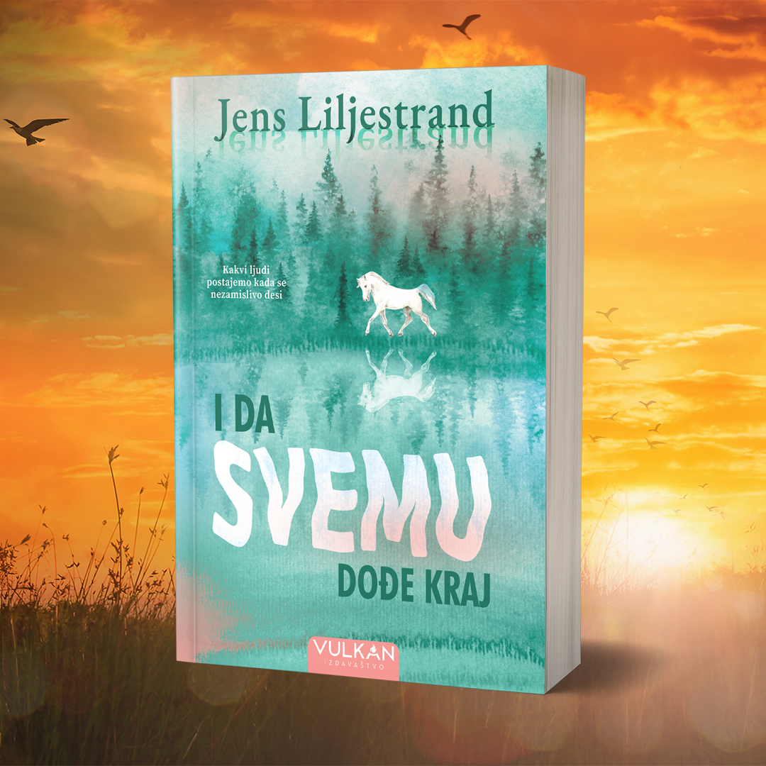 Čovečanstvo na rubu provalije: „I da svemu dođe kraj“ Jensa Liljestranda uskoro u prodaji