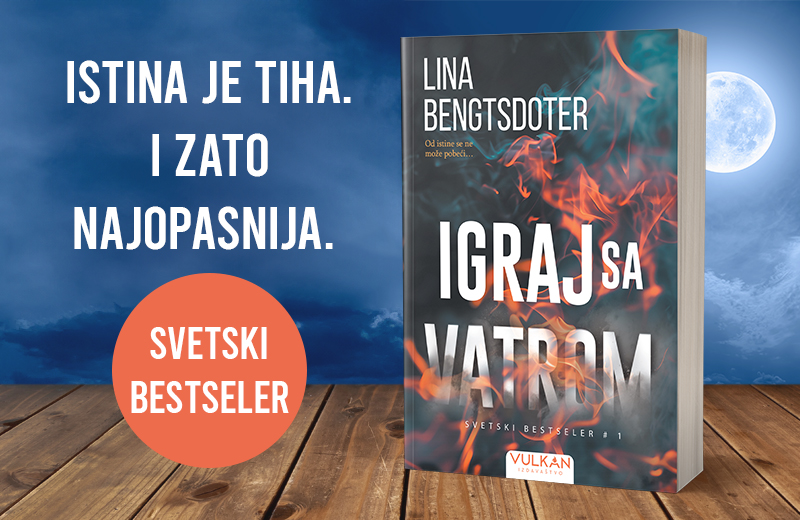U plamenu sećanja: „Igraj sa vatrom“ Line Bengtsdoter u prodaji