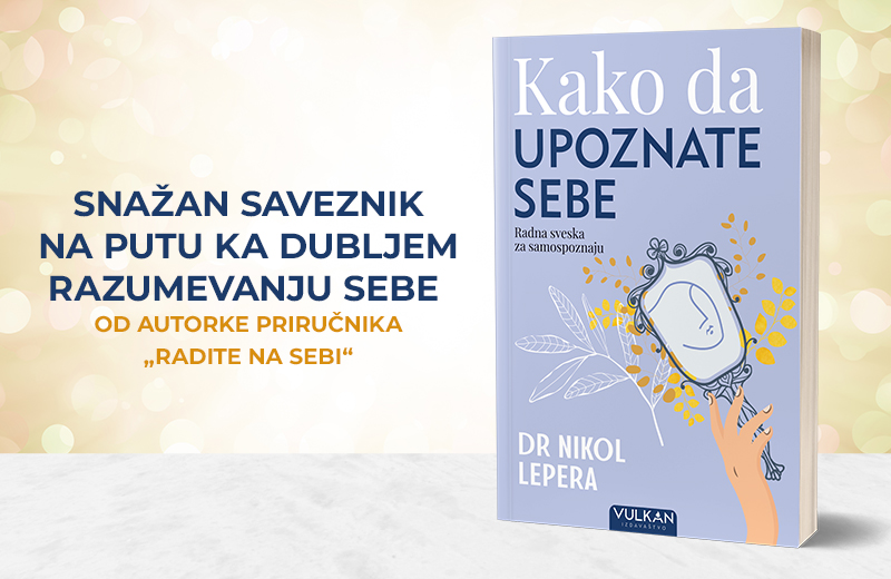 Radna sveska za samootkrivanje i ličnu promenu: „Kako da upoznate sebe“ holističke psihološkinje dr Nikol Lepere