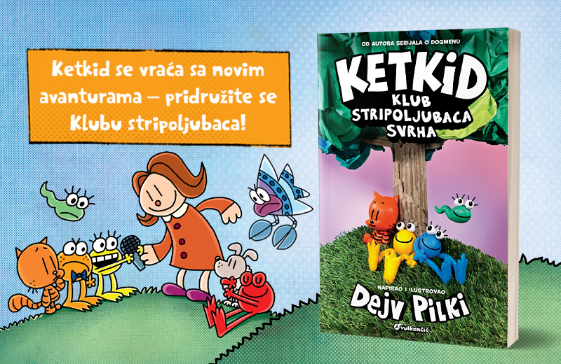 Nova avantura, nova pravila i nova doza smeha: „Ketkid – Klub stripoljubaca: Svrha“ u prodaji