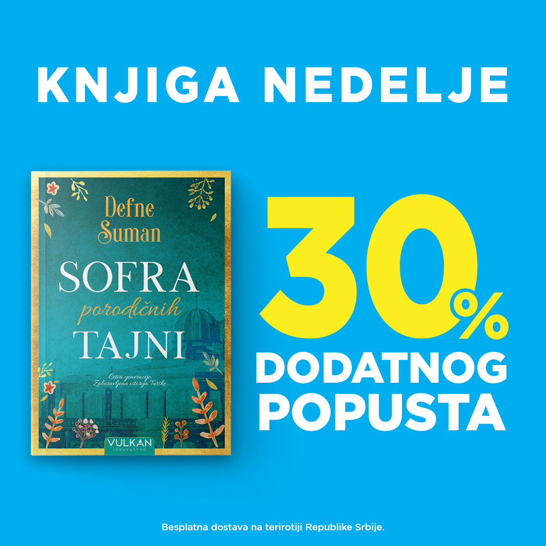 „Sofra porodičnih tajni“ proslavljene turske autorke Defne Suman –  knjiga nedelje Vulkan izdavaštva