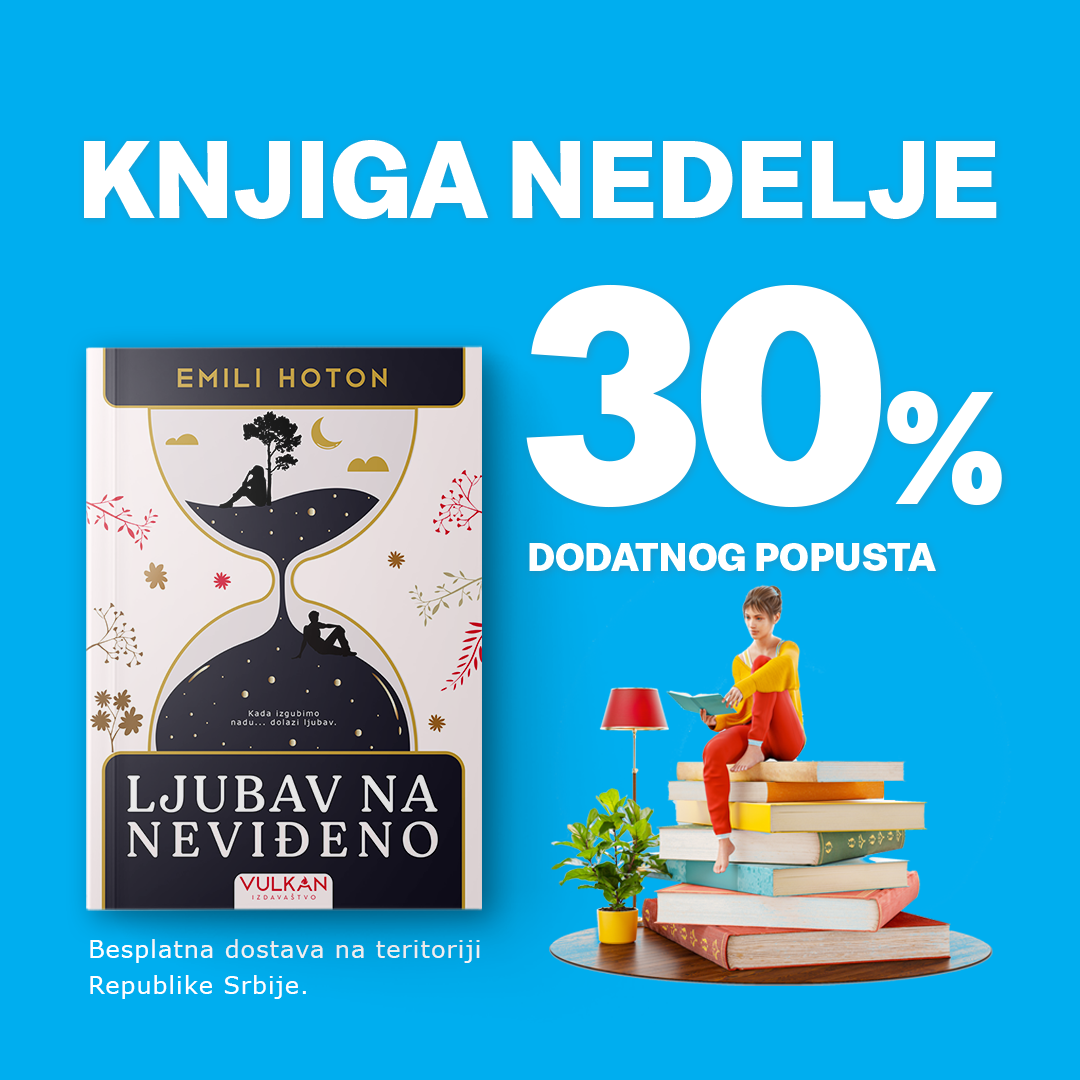 „Ljubav na neviđeno“ Emili Hoton – knjiga nedelje Vulkan izdavaštva