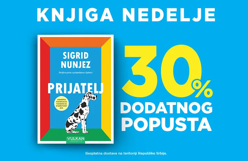 Roman Sigrid Nunjez „Prijatelj“ – knjiga nedelje Vulkan izdavaštva