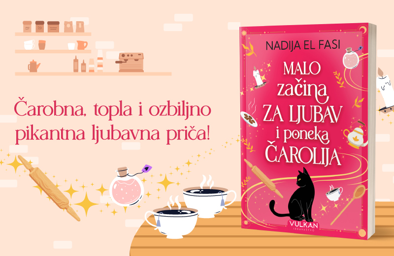 Čarobna, topla i ozbiljno pikantna ljubavna priča: „Malo začina za ljubav i poneka čarolija“ u prodaji