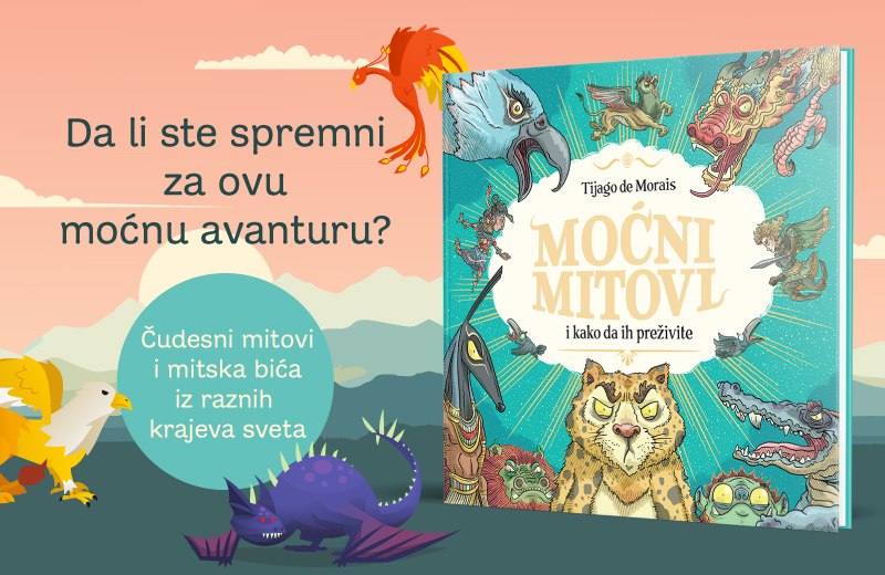 Veličanstveno ilustrovana knjiga čudesnih mitova iz celog sveta: „Moćni mitovi i kako da ih preživite“ uskoro u prodaji