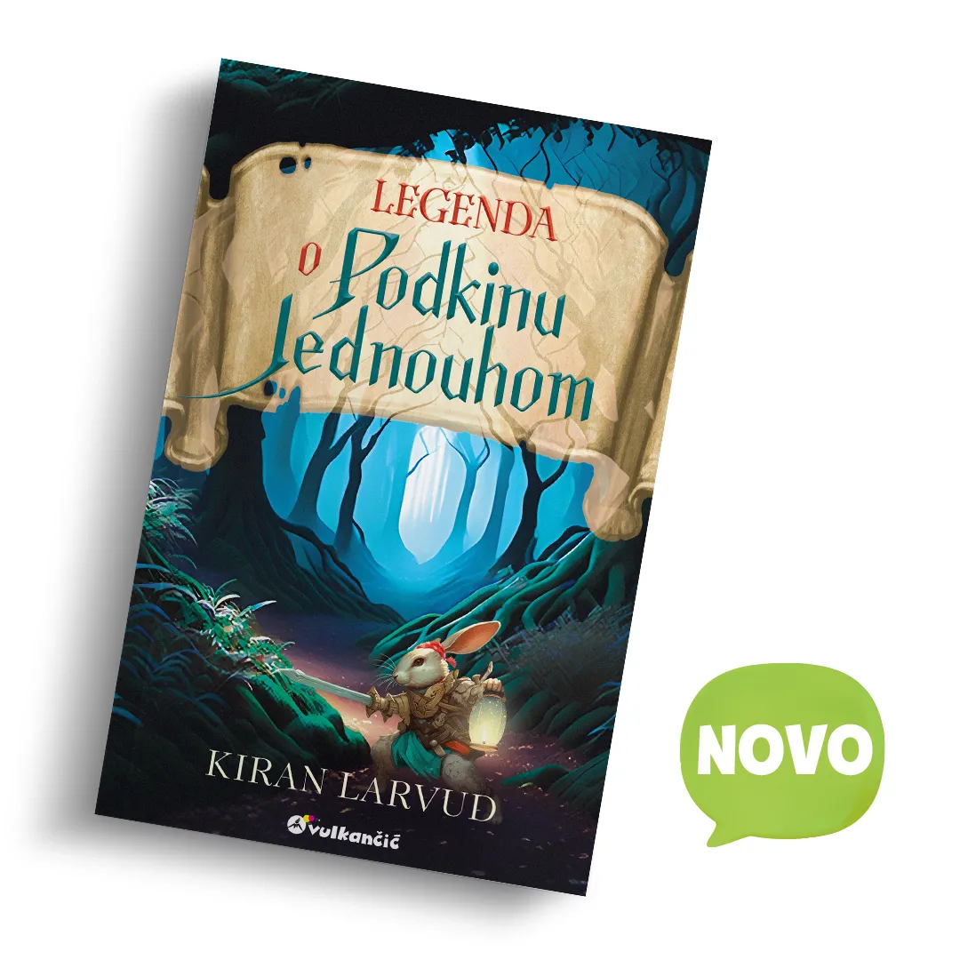 Dečji roman „Pet kraljevstava: Legenda o Podkinu Jednouhom“ u prodaji