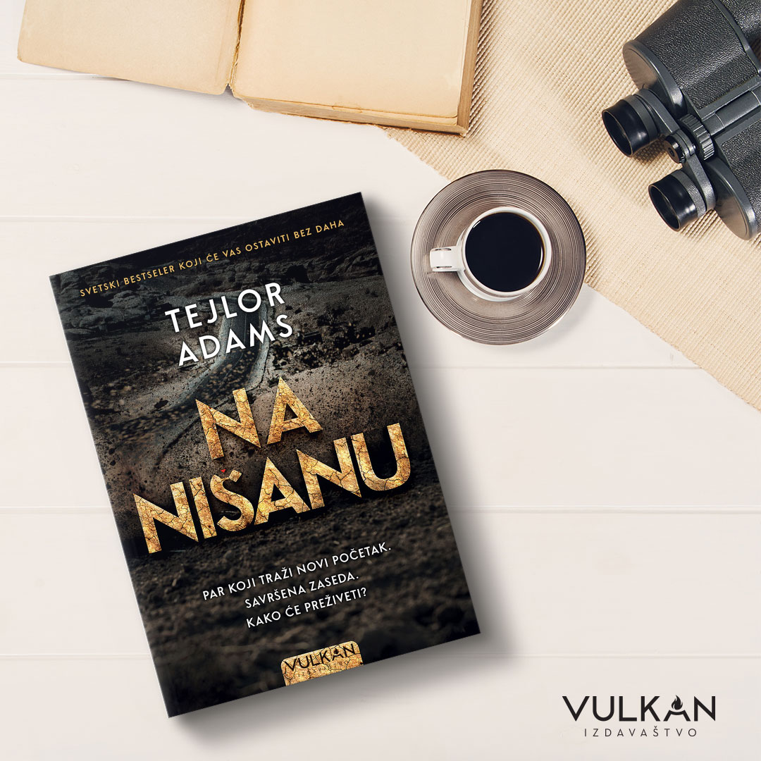 Na nišanu, novi roman Tejlora Adamsa, može biti vaš već danas!