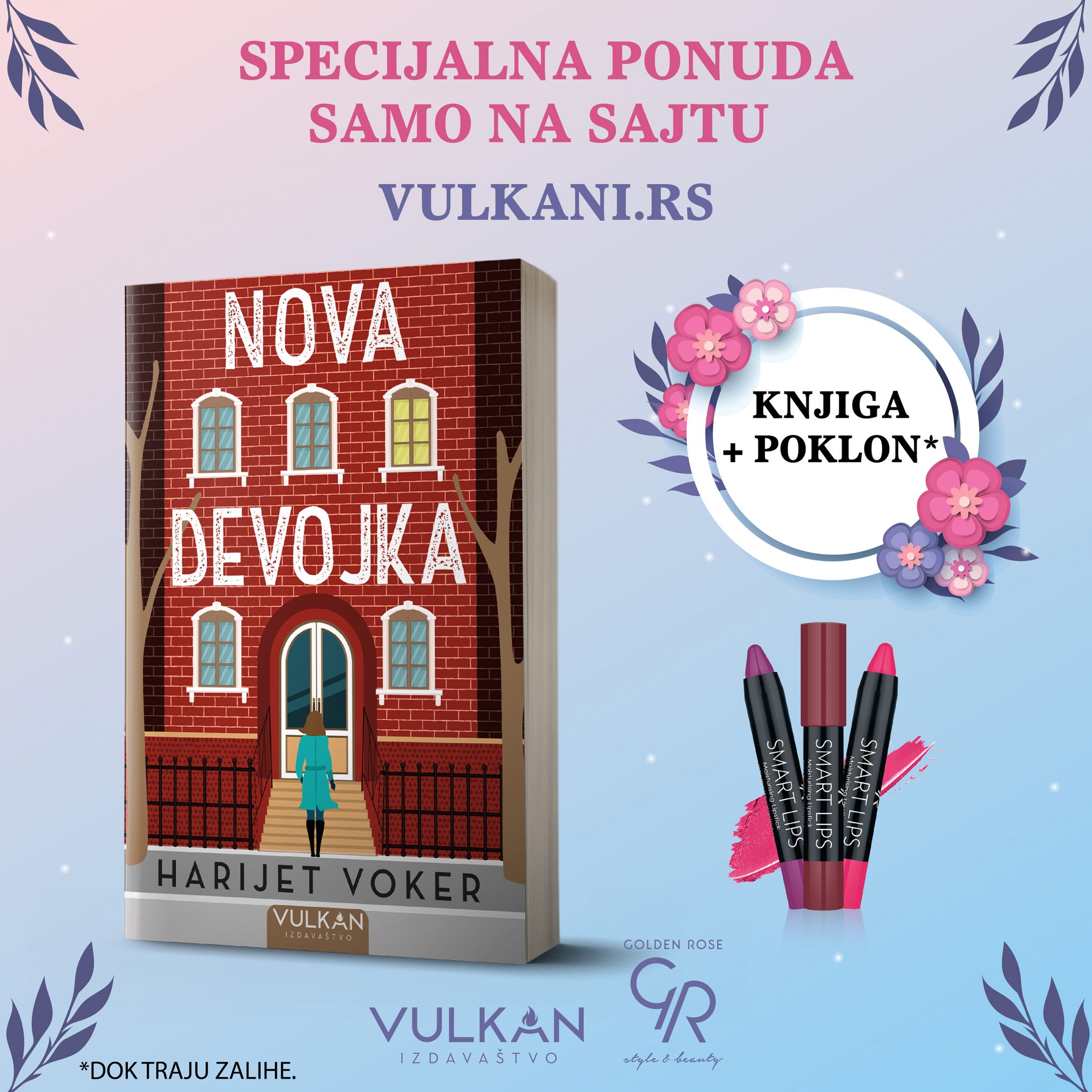 Uz knjigu Nova devojka na poklon dobijate Golden Rose karmin