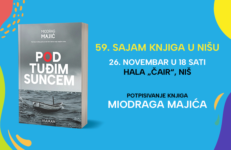 Miodrag Majić na Sajmu knjiga u Nišu: Predstavljanje romana „Pod tuđim suncem“ 26. novembra