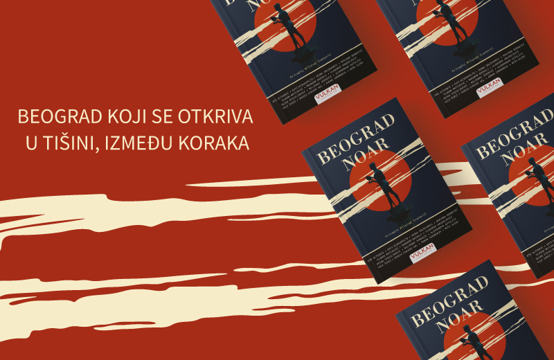 „Beograd Noar“: Najeminentniji autori u jedinstvenoj zbirci priča o Beogradu