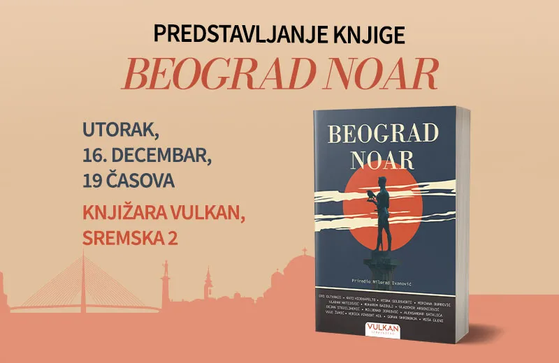 Promocija knjige „Beograd noar“: Zbirka koja otkriva tamnu stranu grada