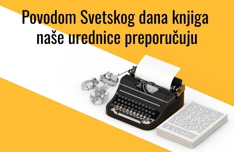 Urednice Vulkan izdavaštva otkrivaju svoje književne izbore za Svetski dan knjige