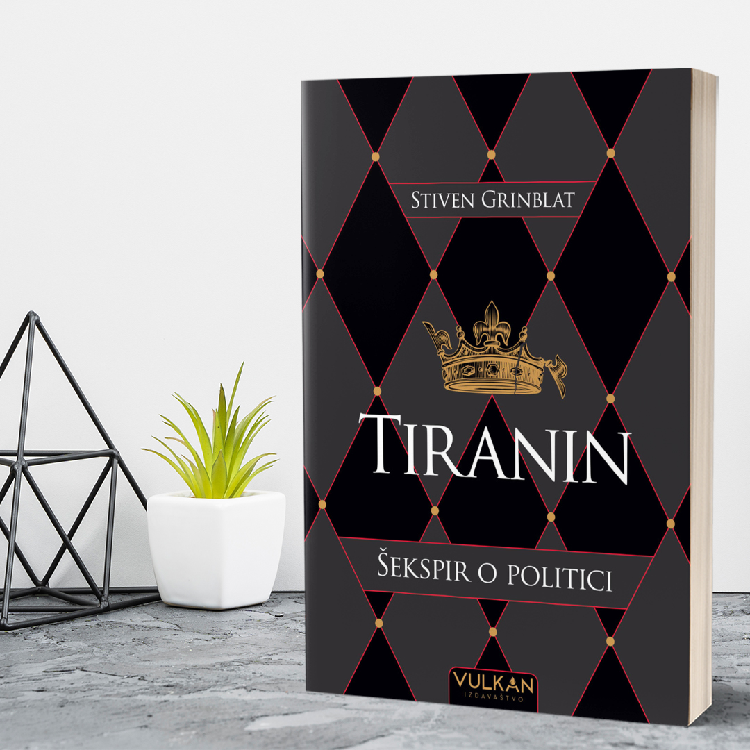 Knjiga za ljubitelje Šekspirovih dela: Tiranin: Šekspir o politici