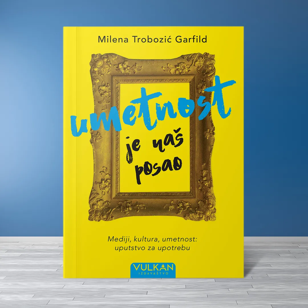 „Umetnost je naš posao“ Milene Trobozić Garfild u prodaji