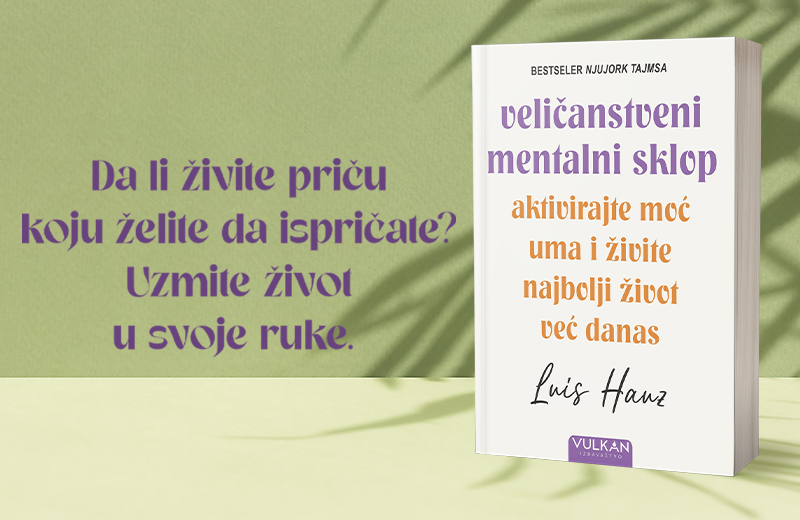 Preuzmi kontrolu nad svojim životom: „Veličanstveni mentalni sklop“ Luisa Hauza uskoro u prodaji