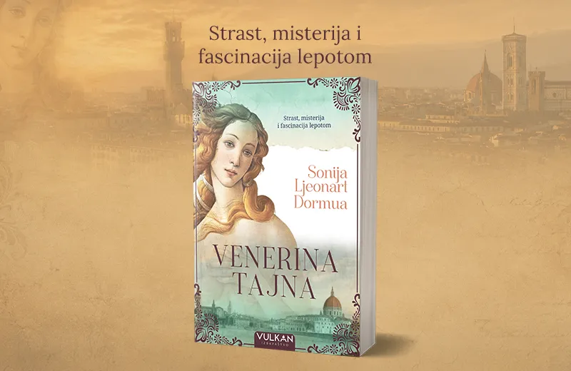 Ko je bila prava Botičelijeva Venera? Roman koji otkriva tajnu skrivenu više od pet vekova
