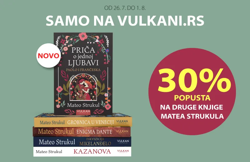 Specijalna ponuda povodom objavljivanja novog romana Matea Strukula