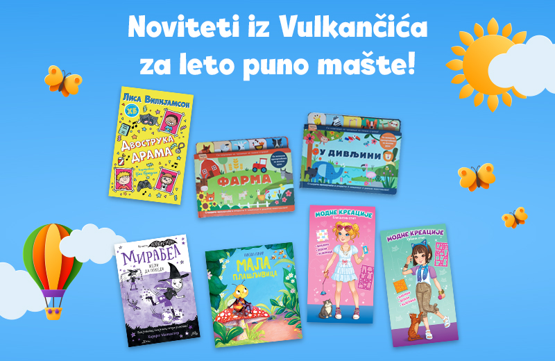 Letnji beg od ekrana počinje knjigom: Novi naslovi iz „Vulkančića“ za decu svih uzrasta