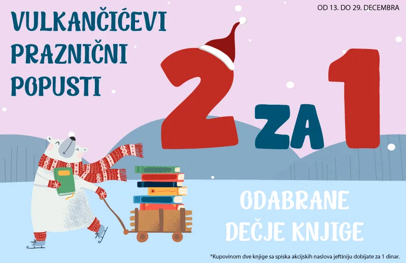 Neodoljiva praznična ponuda: Kupiš 1, čitaš 2 Vulkančić knjige