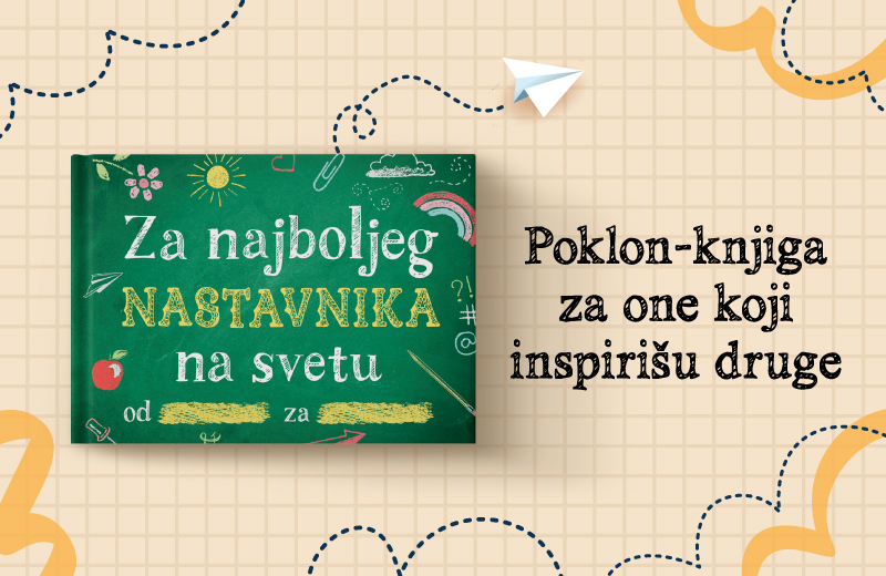 Emotivan znak pažnje za kraj školske godine koji se pamti: „Popuni i pokloni: Za najboljeg nastavnika na svetu“ u izdanju Vulkan izdavaštva