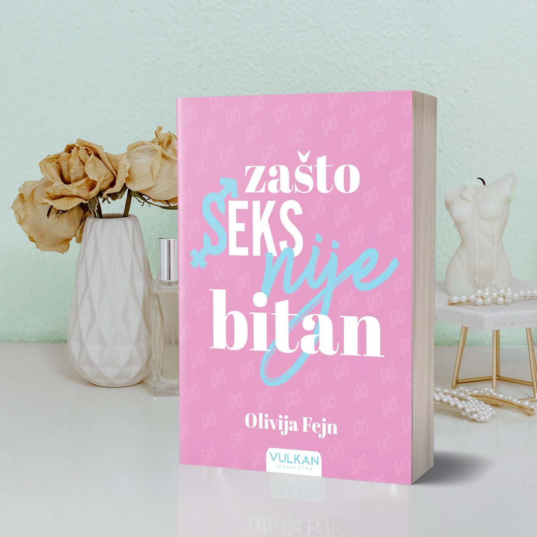 Nova knjiga Vulkan izdavaštva – „Zašto seks nije bitan“ autorke Olivije Fejn