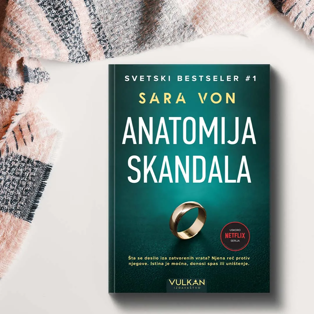 Psihološki triler „Anatomija skandala“ Sare Von uskoro u prodaji!