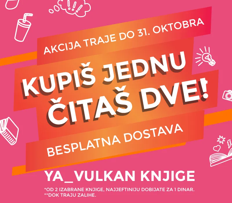 Uz bilo koju kupljenu YA knjigu, drugu dobijate za 1 dinar!