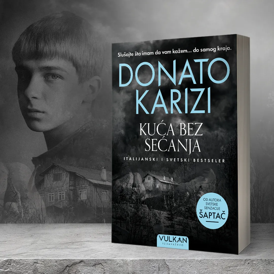 Svetski bestseler „Kuća bez sećanja“ Donata Karizija uskoro u prodaji