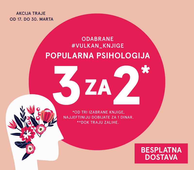 AKCIJA KOJA SE NE PROPUŠTA! ZA SVE LJUBITELJE POPULARNE PSIHOLOGIJE: KUPIŠ 2, ČITAŠ 3 KNJIGE
