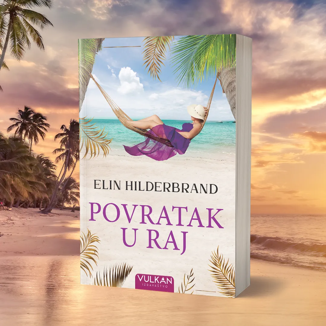 Novi ljubavni triler Elin Hilderbrand „Povratak u raj“ u prodaji
