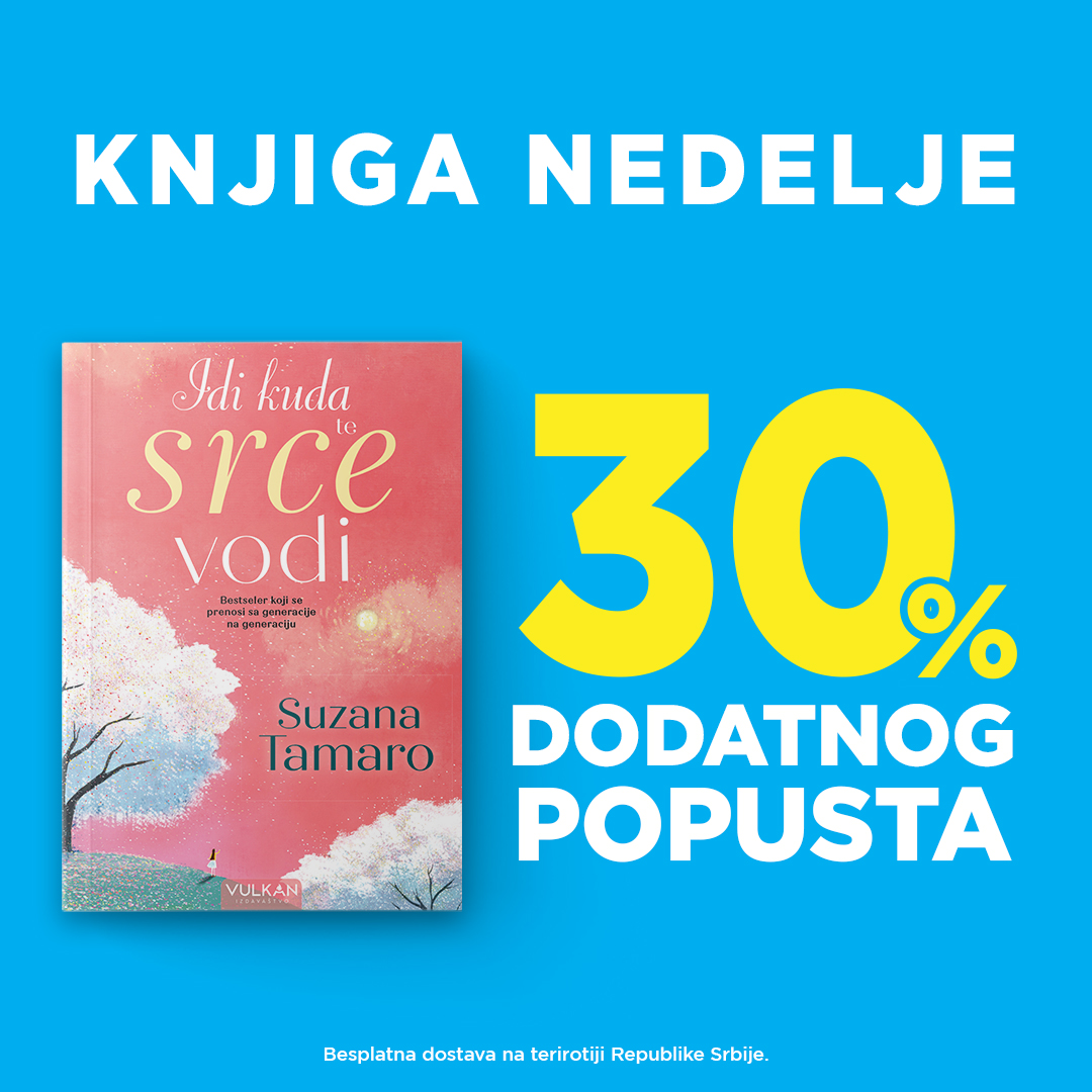 „Idi kuda te srce vodi“ Suzane Tamaro – knjiga nedelje Vulkan izdavaštva