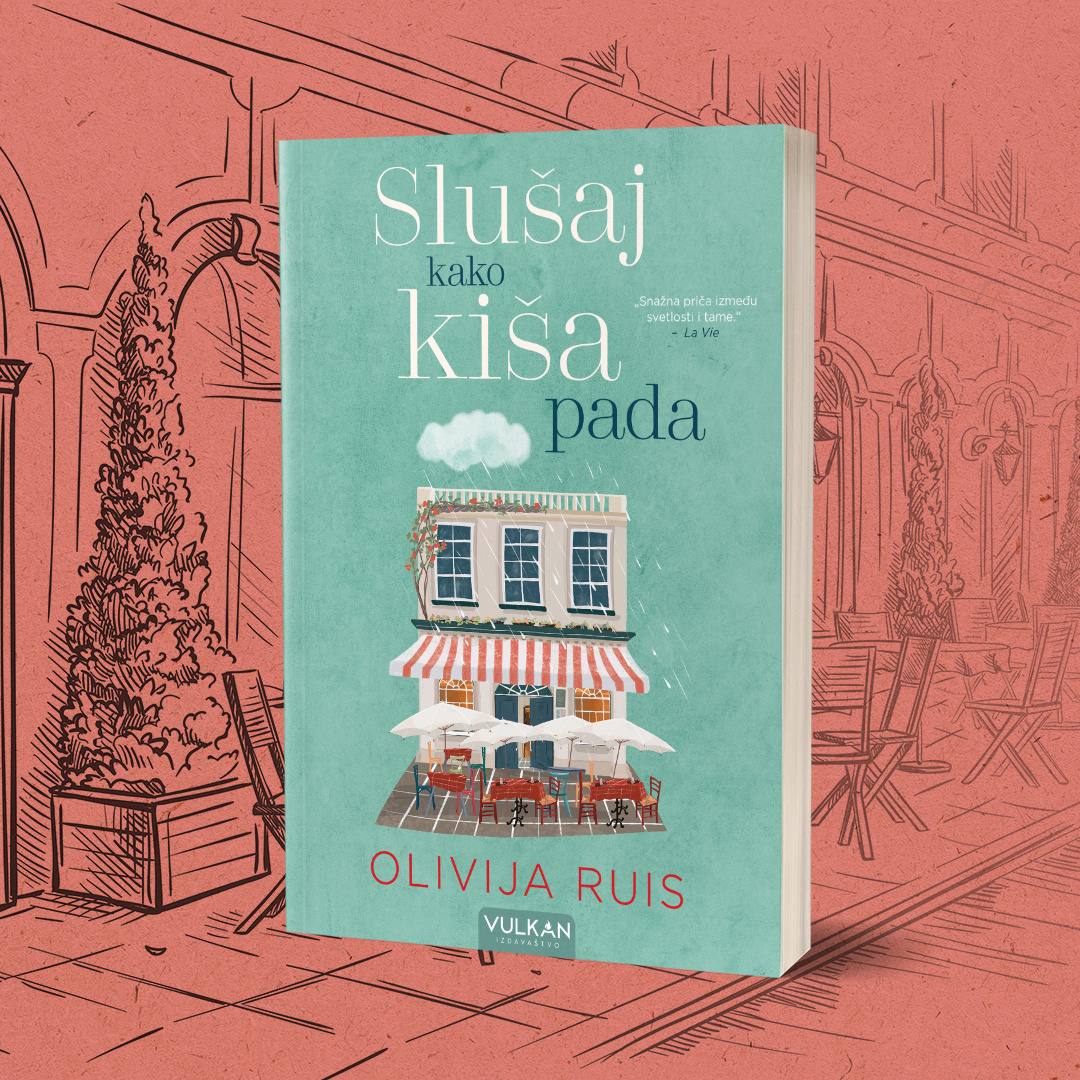 Novi roman francuske autorke Olivije Ruis „Slušaj kako kiša pada“ u prodaji