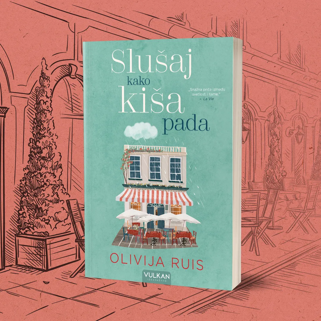 Novi roman francuske autorke Olivije Ruis „Slušaj kako kiša pada“ u prodaji