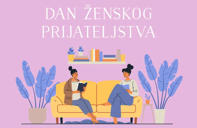 Dan ženskog prijateljstva: Priče o ljubavi koja nas čini jačima