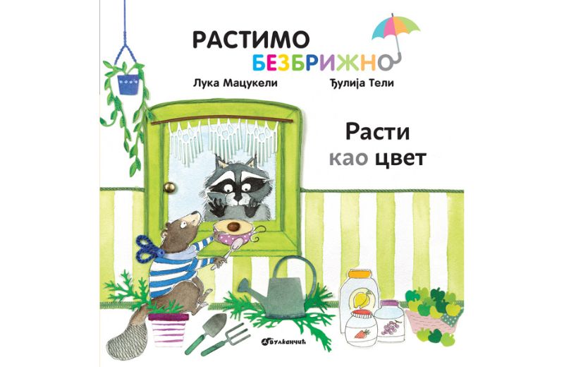 Rastimo bezbrižno: Rasti kao cvet